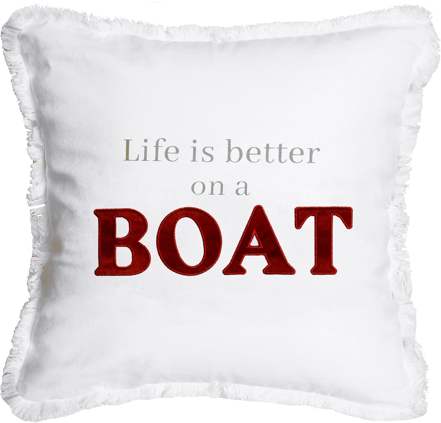 Pavilion - Better on a Boat - Throw Pillow Cover, 18x18, Decorative Square Throw Pillow Cover, Coastal Decor, Pillowcase, Guest Room Decor Bed Pillow Case, 1 Count, White
