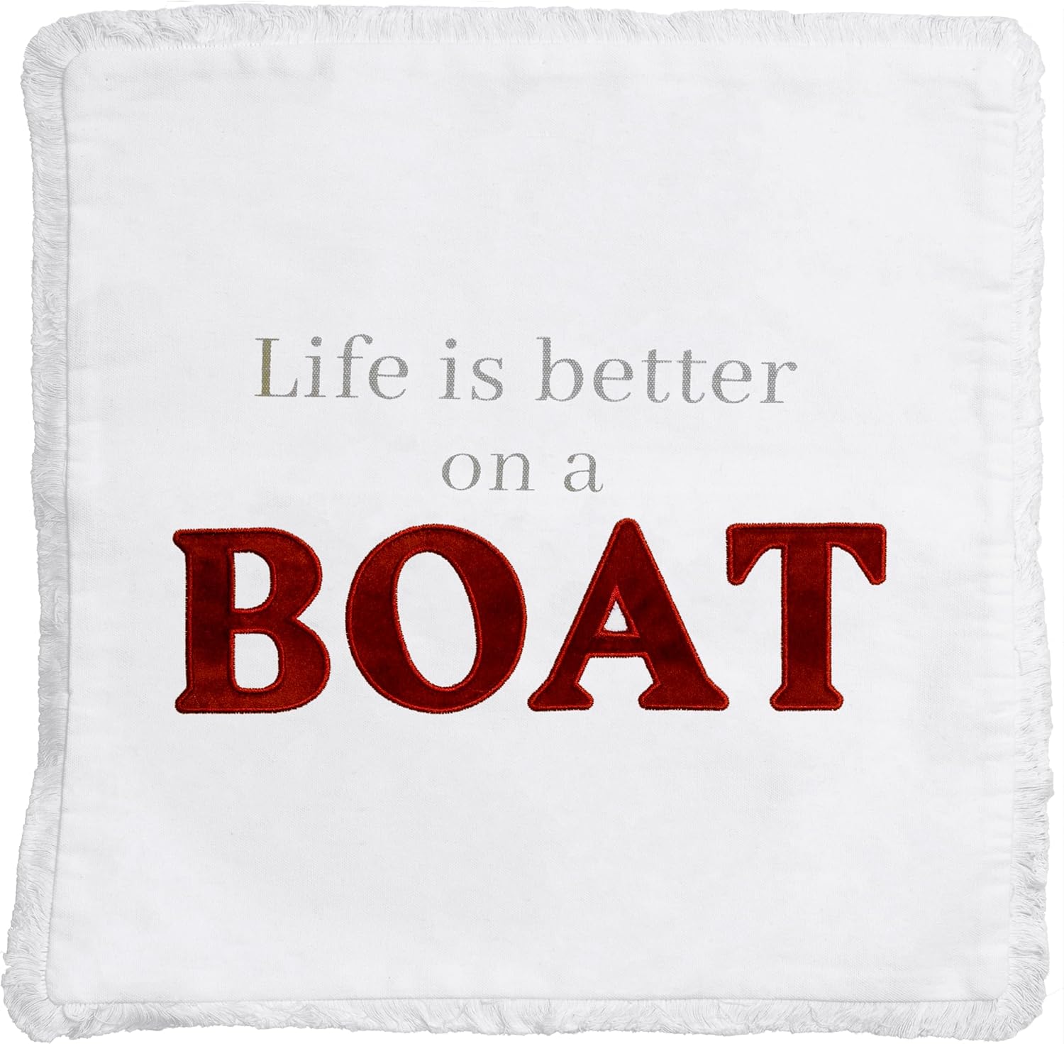 Pavilion - Better on a Boat - Throw Pillow Cover, 18x18, Decorative Square Throw Pillow Cover, Coastal Decor, Pillowcase, Guest Room Decor Bed Pillow Case, 1 Count, White